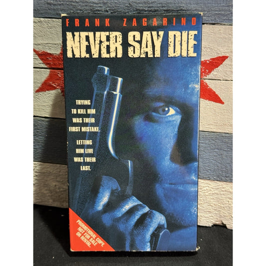 Never Say Die - VHS Used