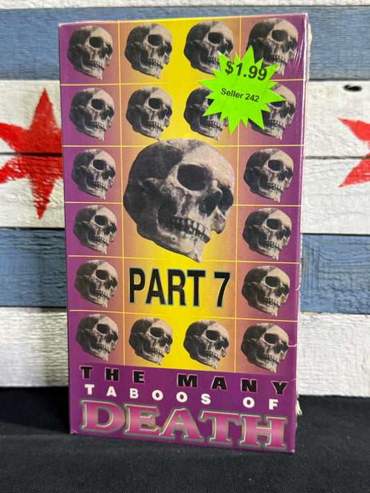 The Many Taboos of Death Part 7 - VHS
